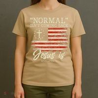 Christian Normal Isn't Coming Back Jesus Is Gift T-Shirt thumb 4