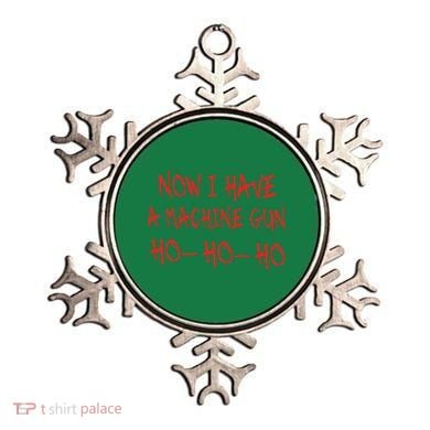 Christmas Now I Have A Machine Gun Ho Ho Ho Ornament