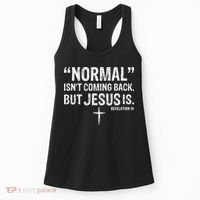 Christian Normal Isn't Coming Back But Jesus Is Revelation 14 Women's Tank Top thumb 0