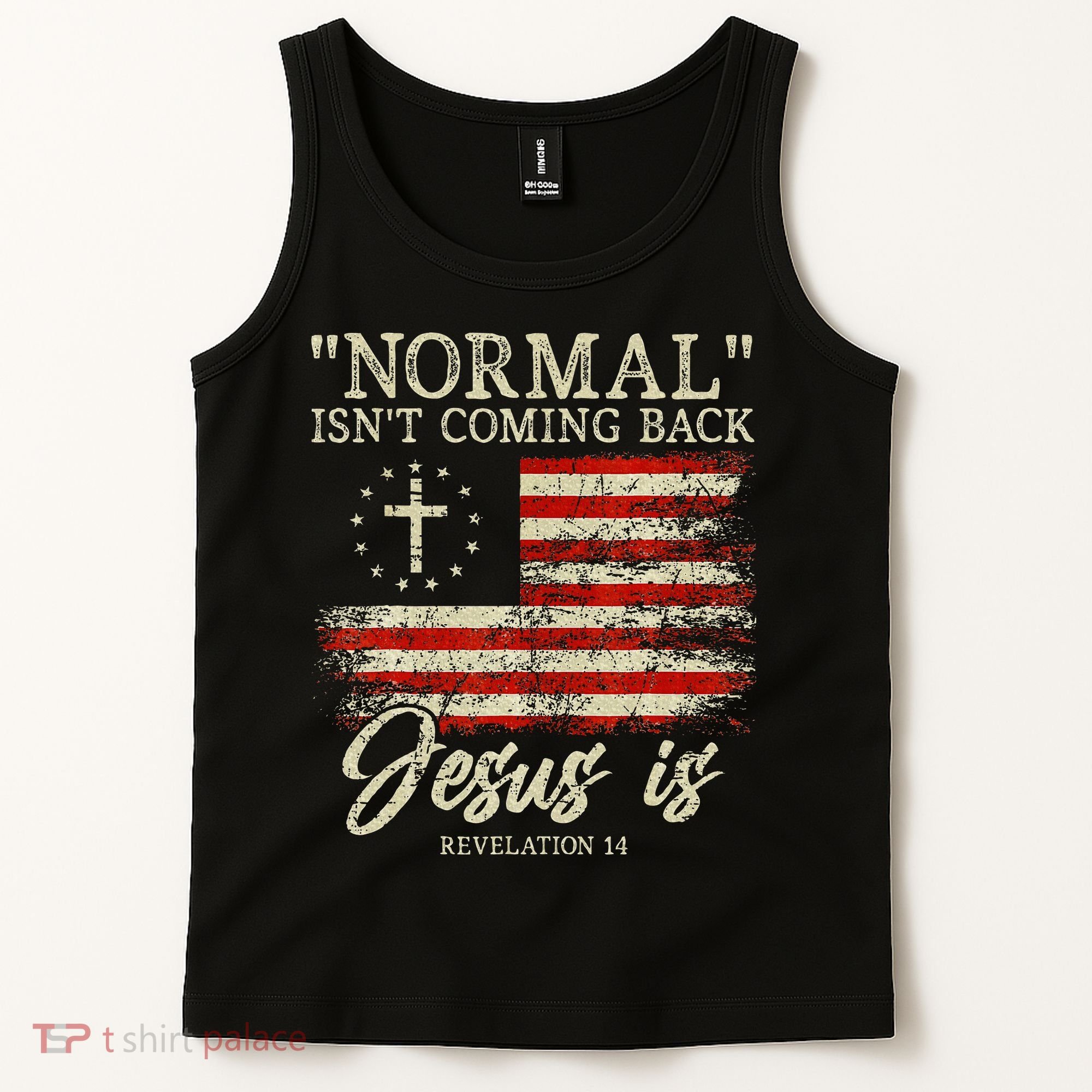 Christian Normal IsnT Coming Back Jesus Is Gift Tank Top