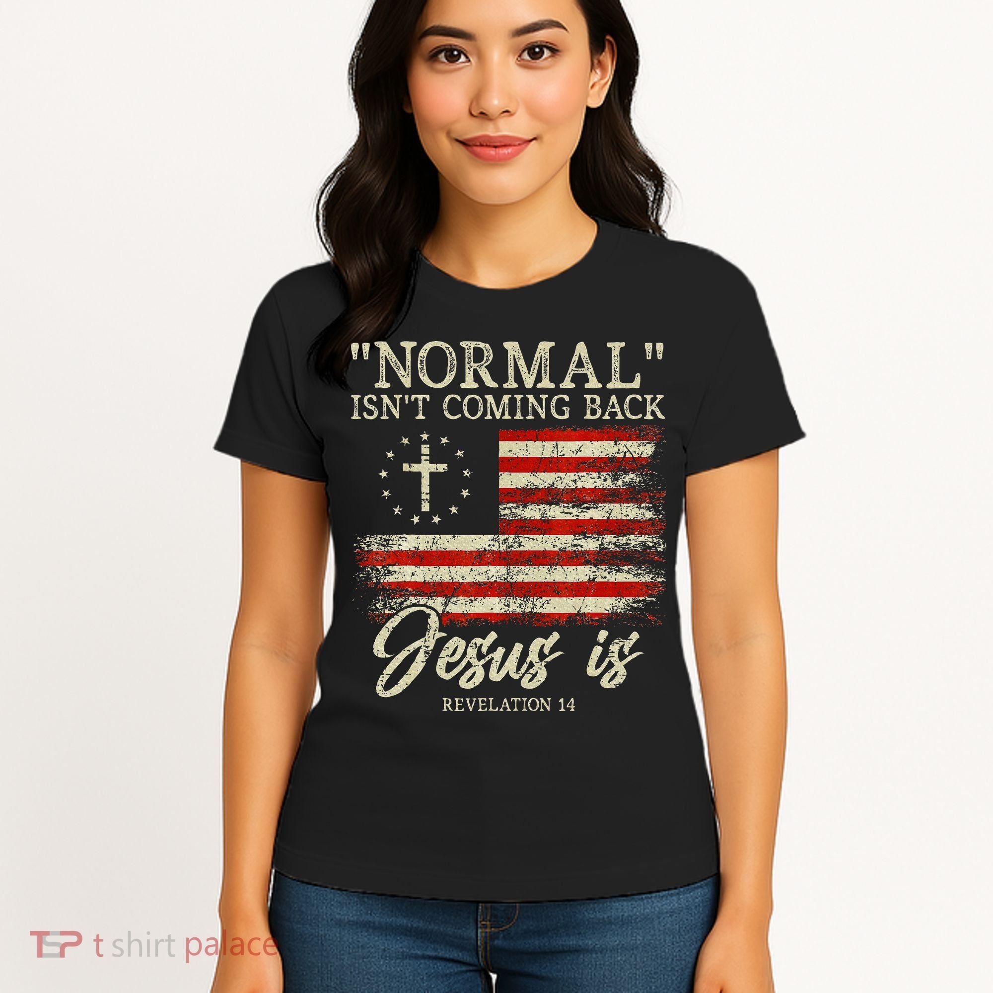 Christian Normal IsnT Coming Back Jesus Is Gift Women's T-Shirt
