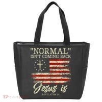 Christian Normal IsnT Coming Back Jesus Is Gift Tote Bag thumb 0