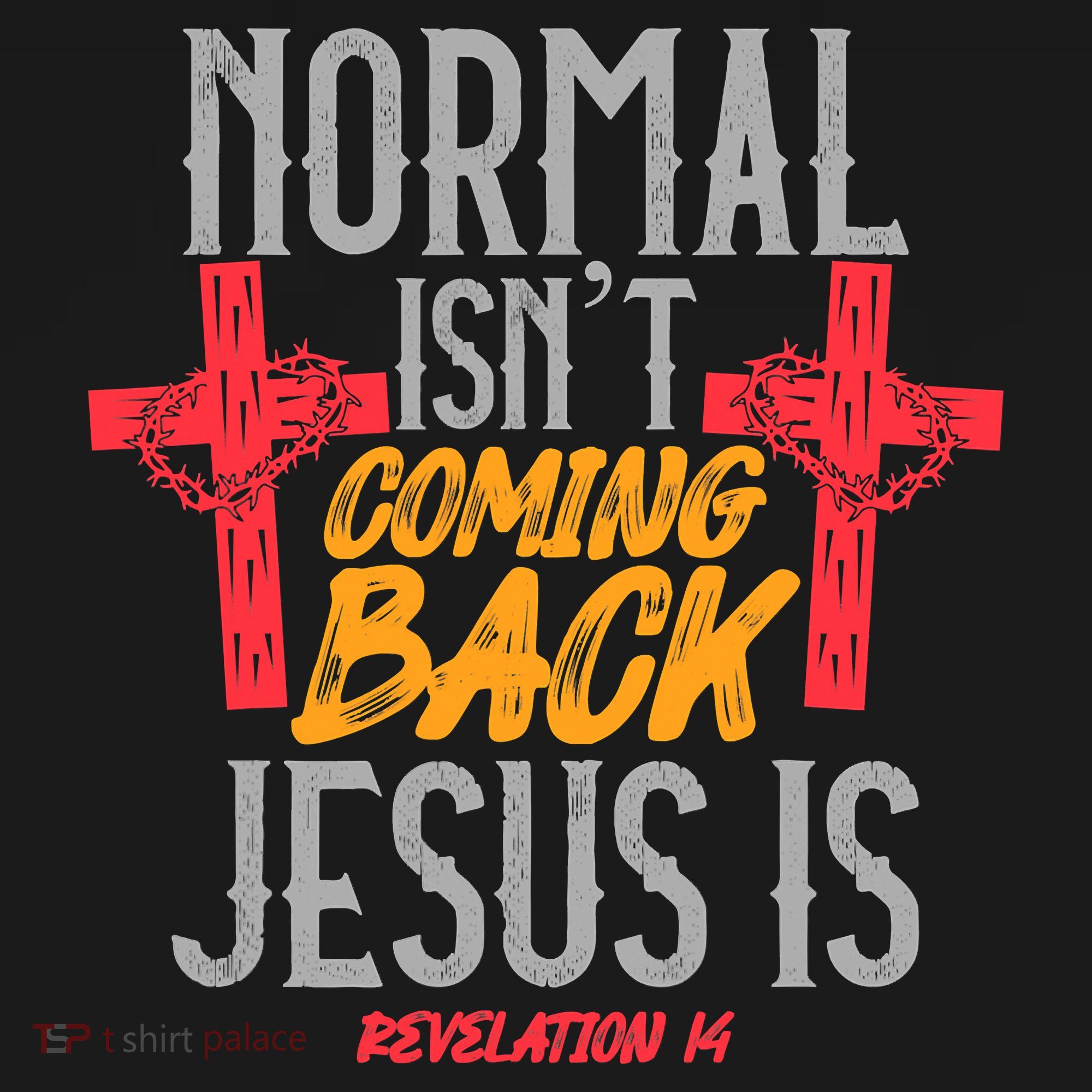Christian Normal Isn't Coming Back Jesus Is Revelation Backpack