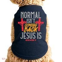 Christian Normal Isn't Coming Back Jesus Is Revelation Doggie Tank thumb 0