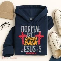 Christian Normal Isn't Coming Back Jesus Is Revelation Hoodie thumb 4