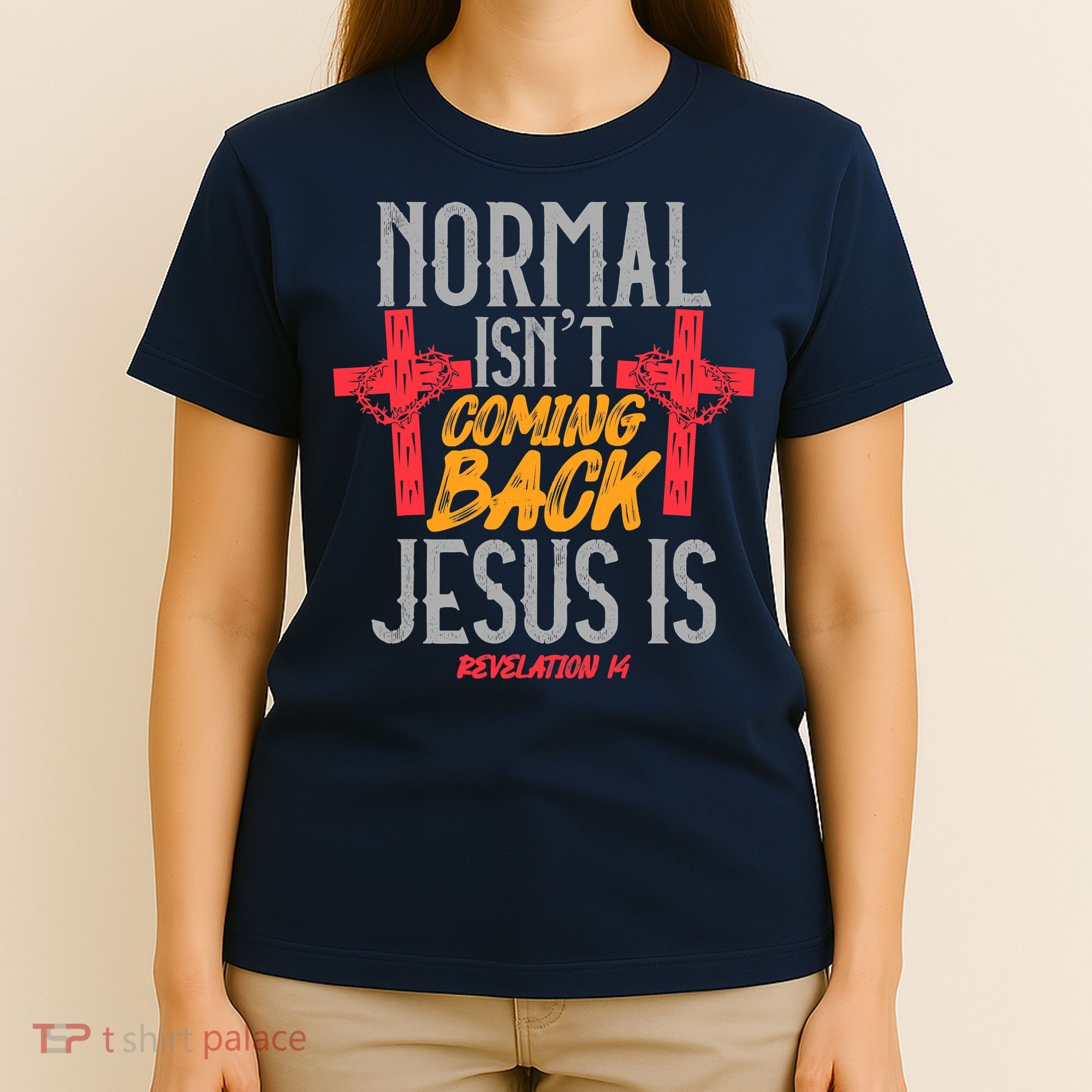 Christian Normal Isn't Coming Back Jesus Is Revelation T-Shirt