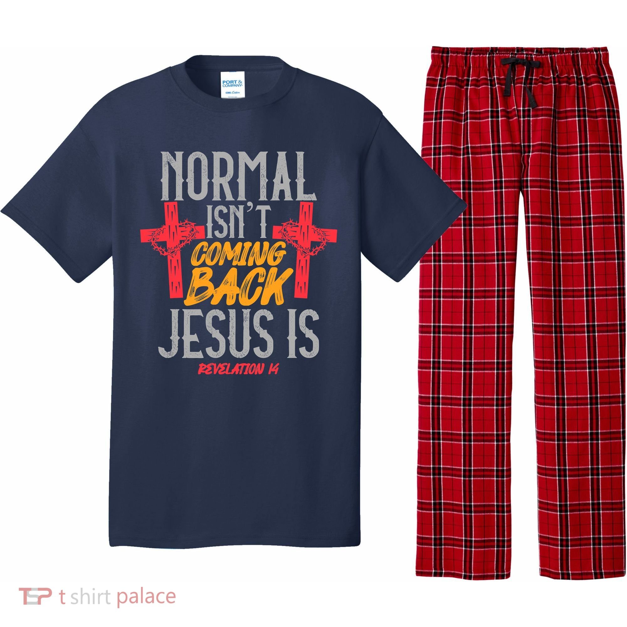 Christian Normal Isn't Coming Back Jesus Is Revelation Pajama Set