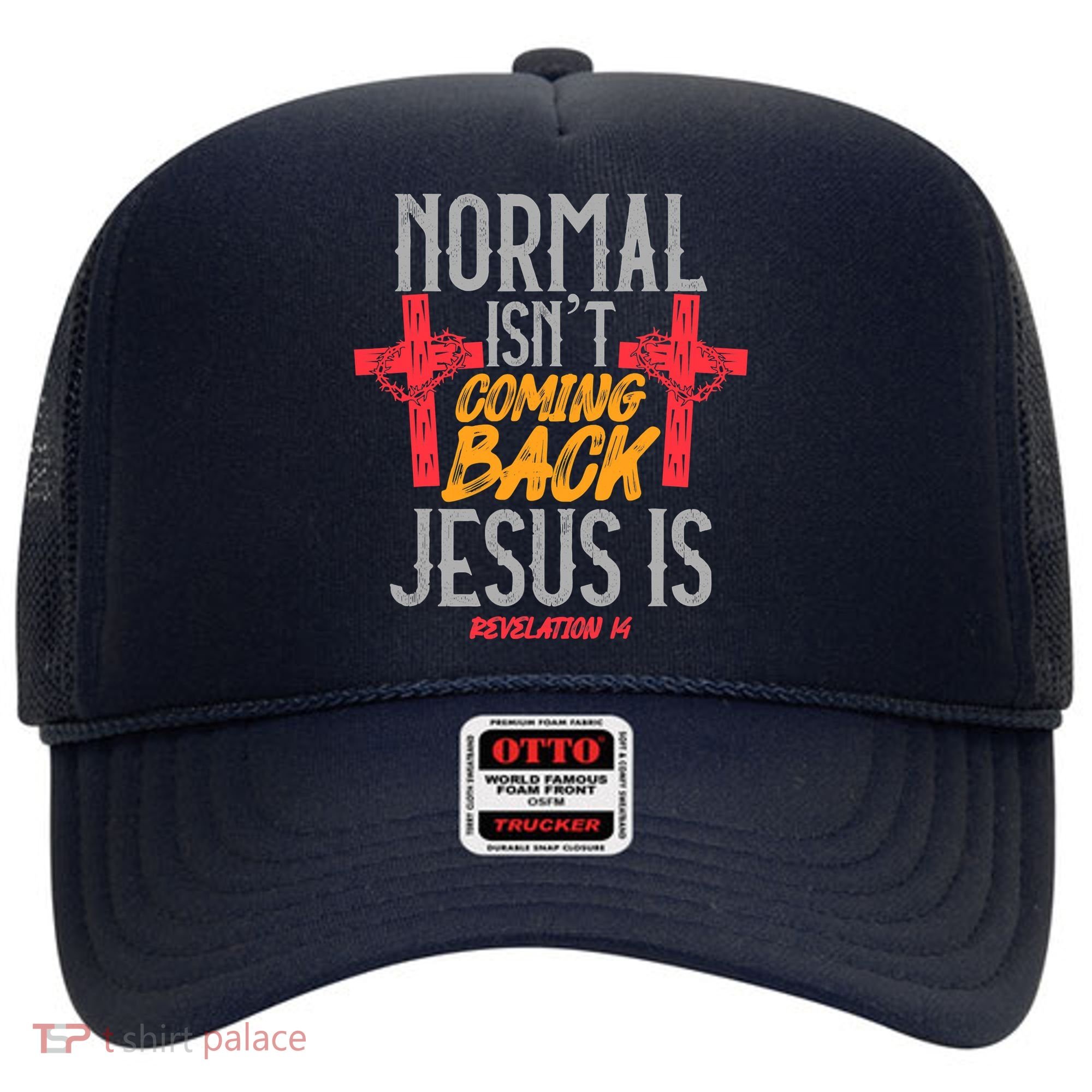 Christian Normal Isn't Coming Back Jesus Is Revelation Hat