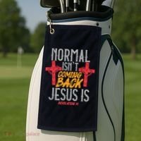 Christian Normal Isn't Coming Back Jesus Is Revelation Golf Towel thumb 2