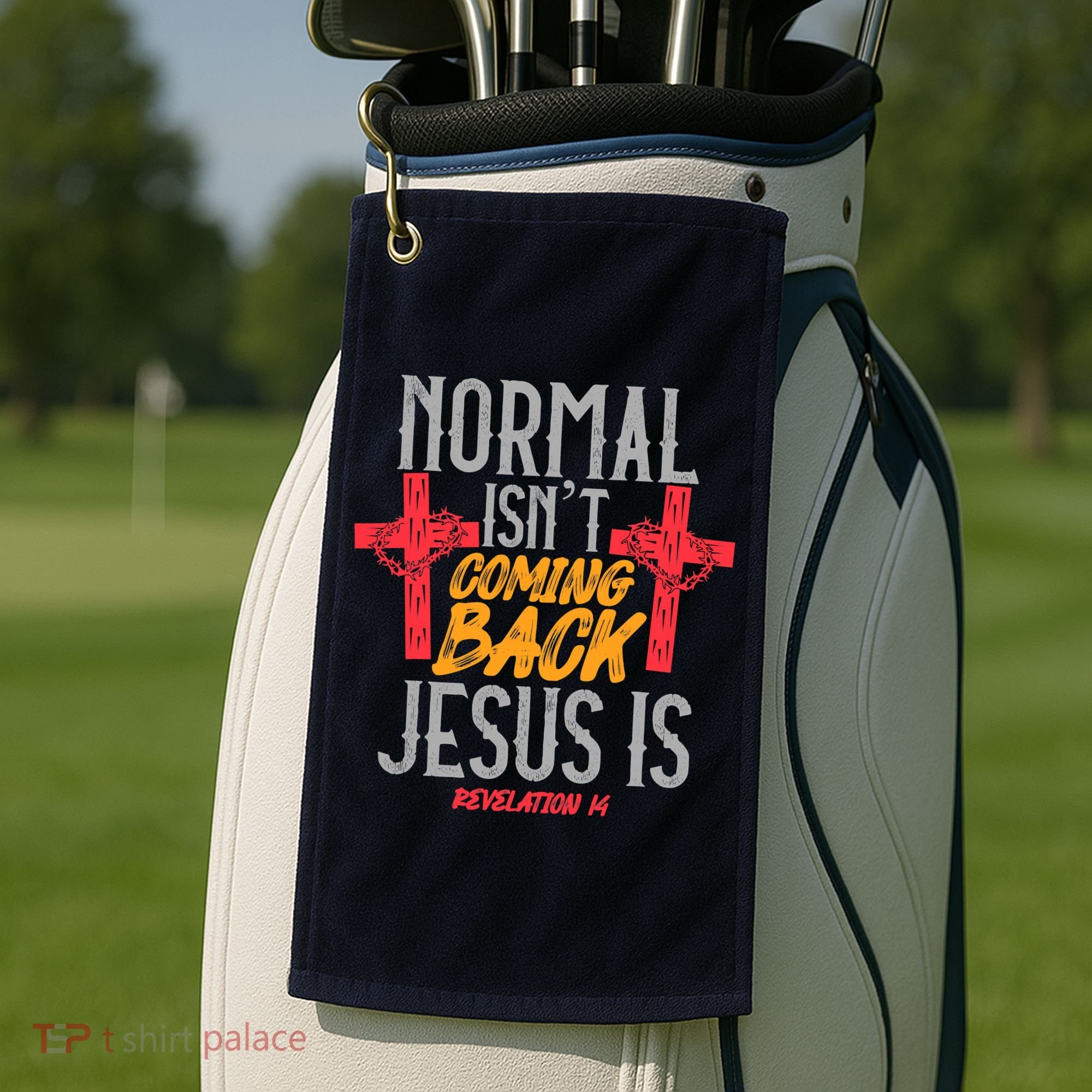 Christian Normal Isn't Coming Back Jesus Is Revelation Golf Towel