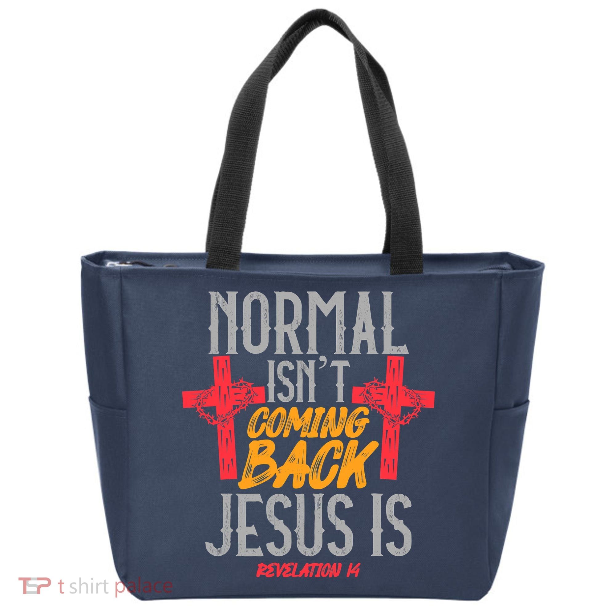 Christian Normal Isn't Coming Back Jesus Is Revelation Tote Bag