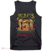 Christmas Nativity Jesus Is The Reason For The Season Manger Tank Top thumb 0