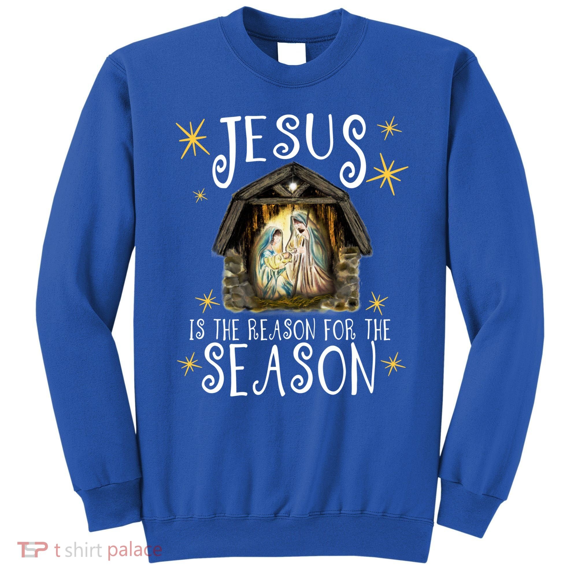 Christmas Nativity Jesus Is The Reason For The Season Ger Gift Sweatshirt