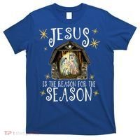 Christmas Nativity Jesus Is The Reason For The Season Ger Gift T-Shirt thumb 0