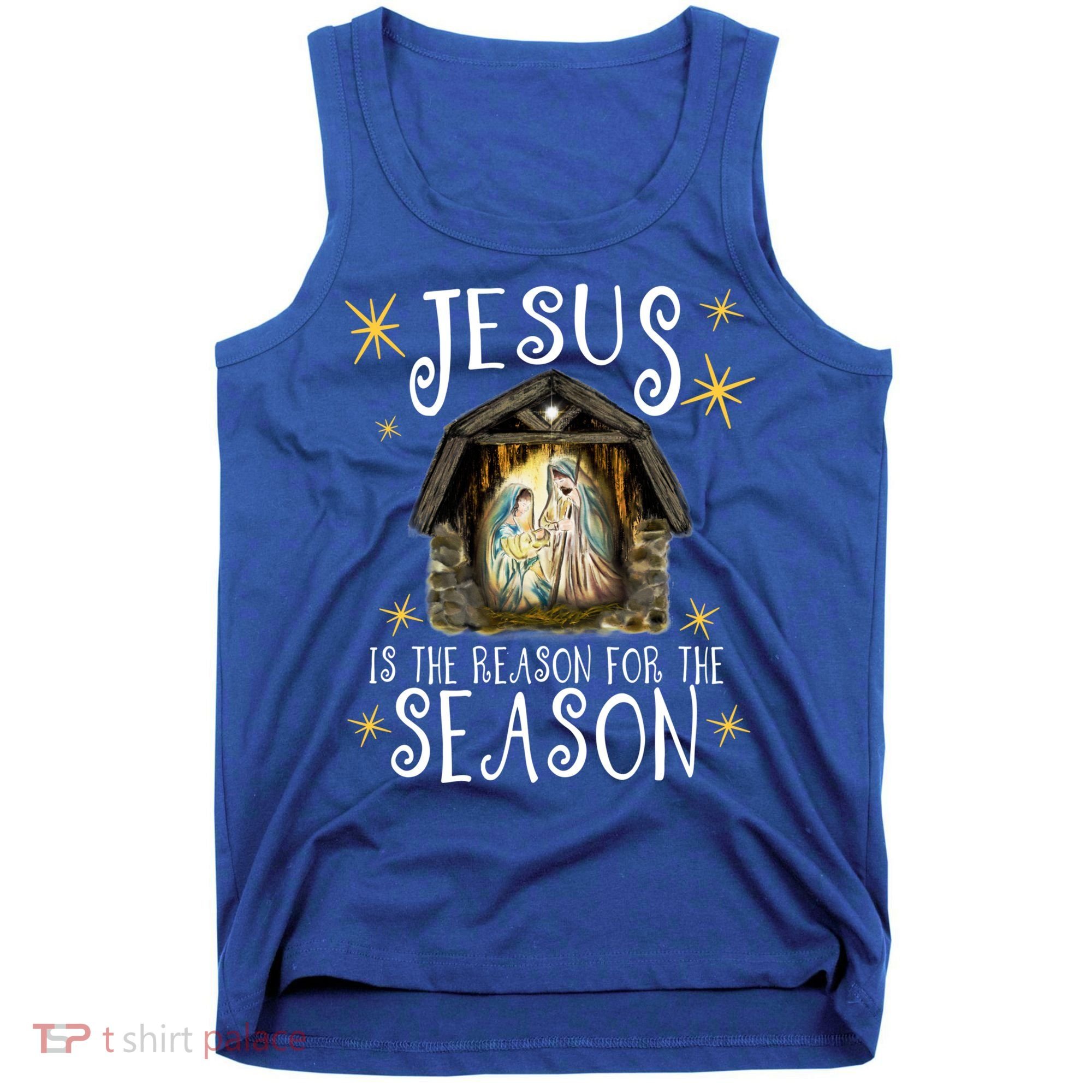 Christmas Nativity Jesus Is The Reason For The Season Ger Gift Tank Top