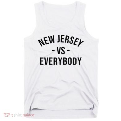 Cute New Jersey Vs Everybodys Gift Tank Top