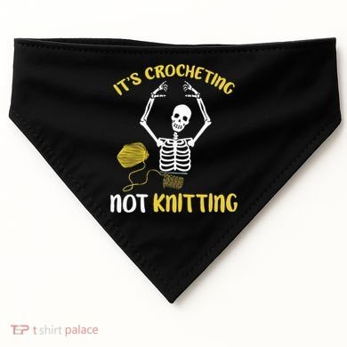 Crocheting Not Knitting Crocheter Crochet USA-Made Doggie Bandana
