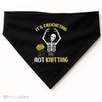 Crocheting Not Knitting Crocheter Crochet USA-Made Doggie Bandana thumb 0