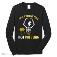 Crocheting Not Knitting Crocheter Crochet Long Sleeve Shirt thumb 0