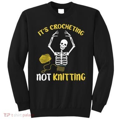 Crocheting Not Knitting Crocheter Crochet Sweatshirt