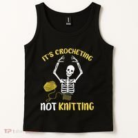 Crocheting Not Knitting Crocheter Crochet Tank Top thumb 2