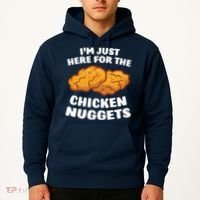 Chicken Nuggets Lover Im Just Here For The Chicken Nuggets Hoodie thumb 2