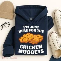 Chicken Nuggets Lover Im Just Here For The Chicken Nuggets Hoodie thumb 4