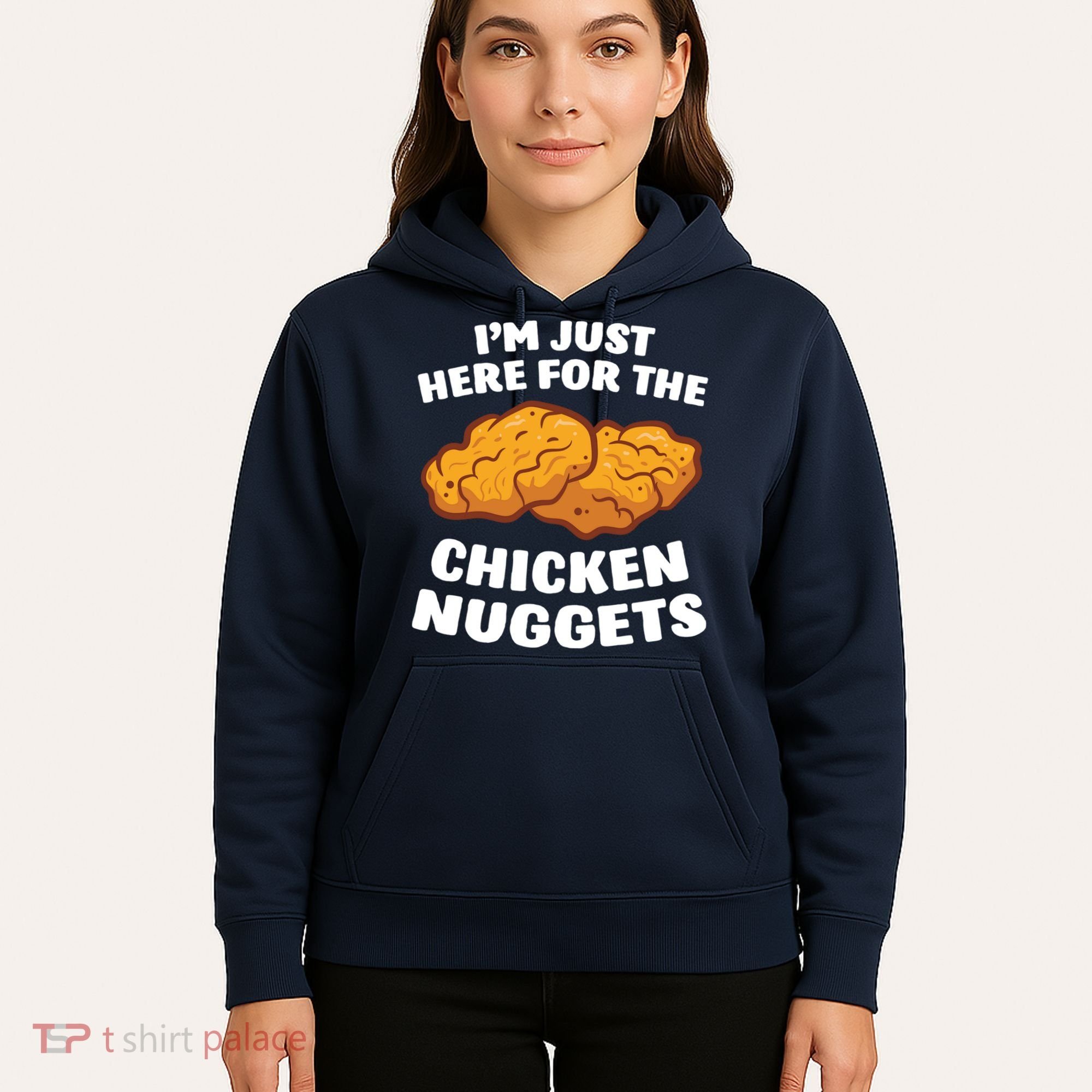 Chicken Nuggets Lover Im Just Here For The Chicken Nuggets Hoodie