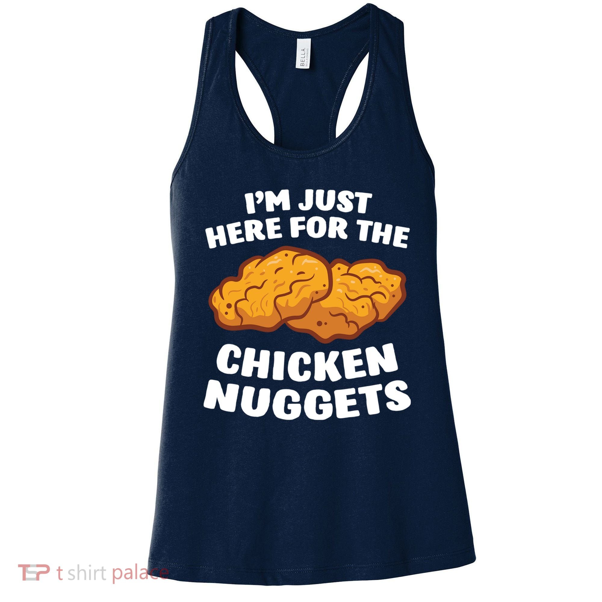 Chicken Nuggets Lover Im Just Here For The Chicken Nuggets Women's Tank Top
