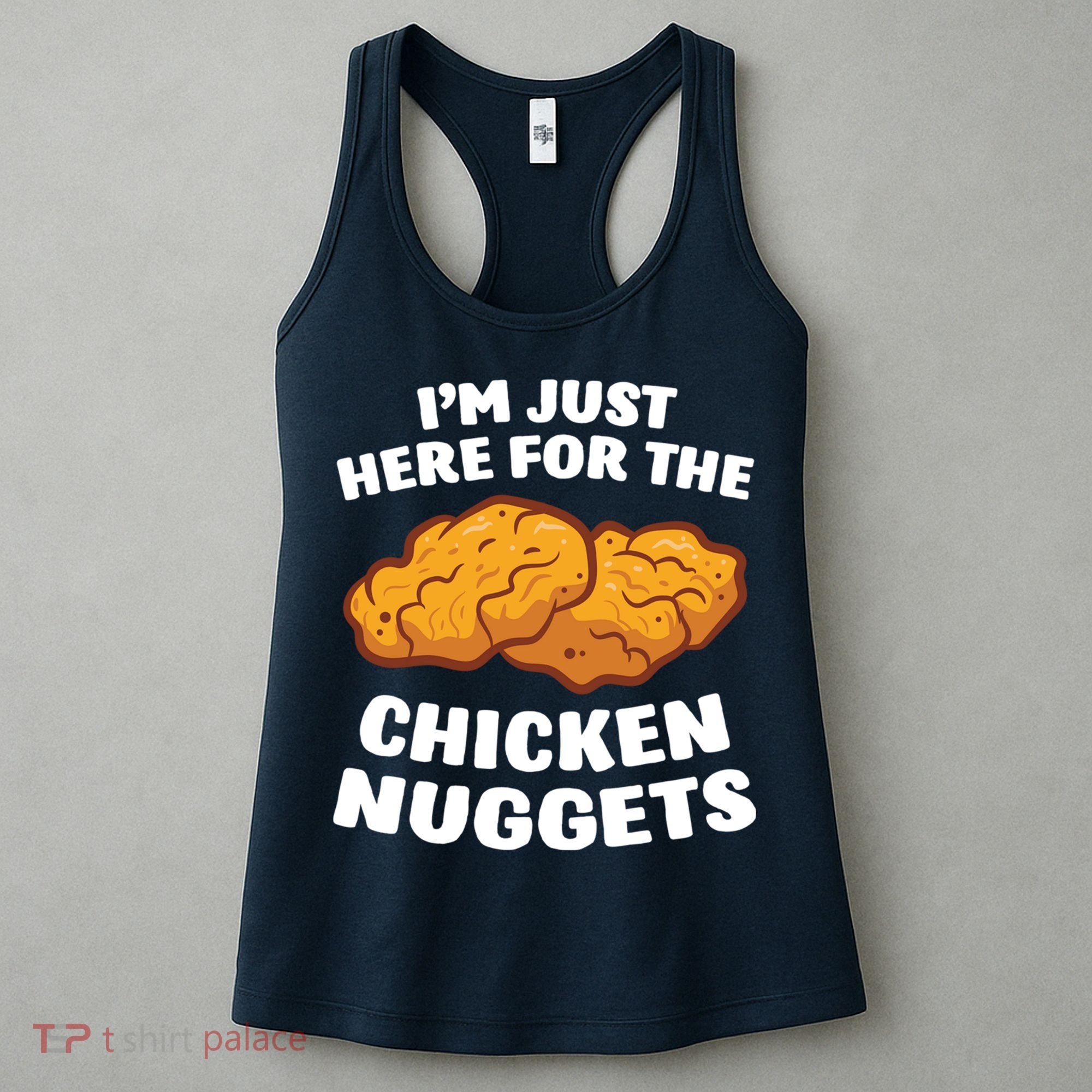 Chicken Nuggets Lover Im Just Here For The Chicken Nuggets Women's Tank Top