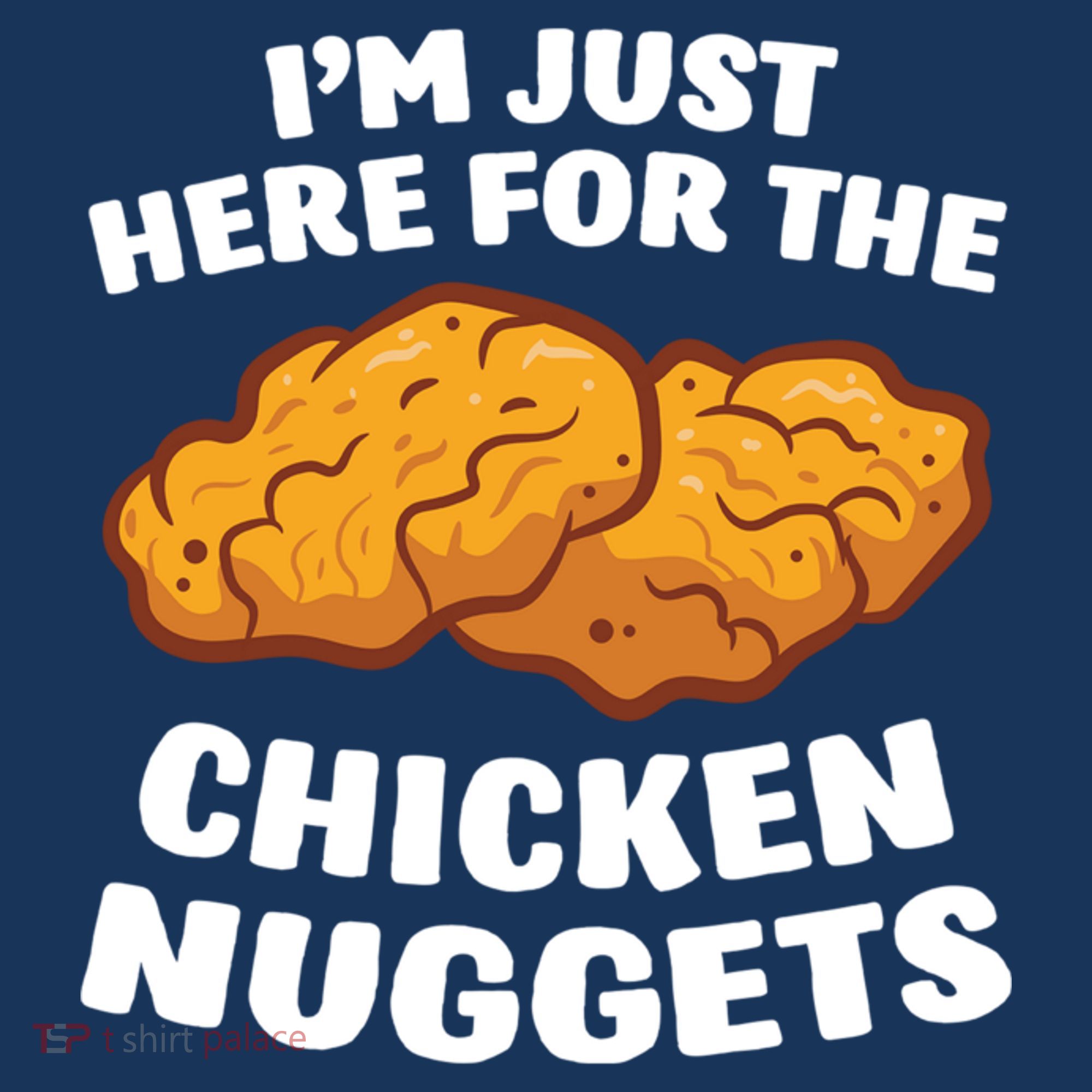 Chicken Nuggets Lover Im Just Here For The Chicken Nuggets Tank Top