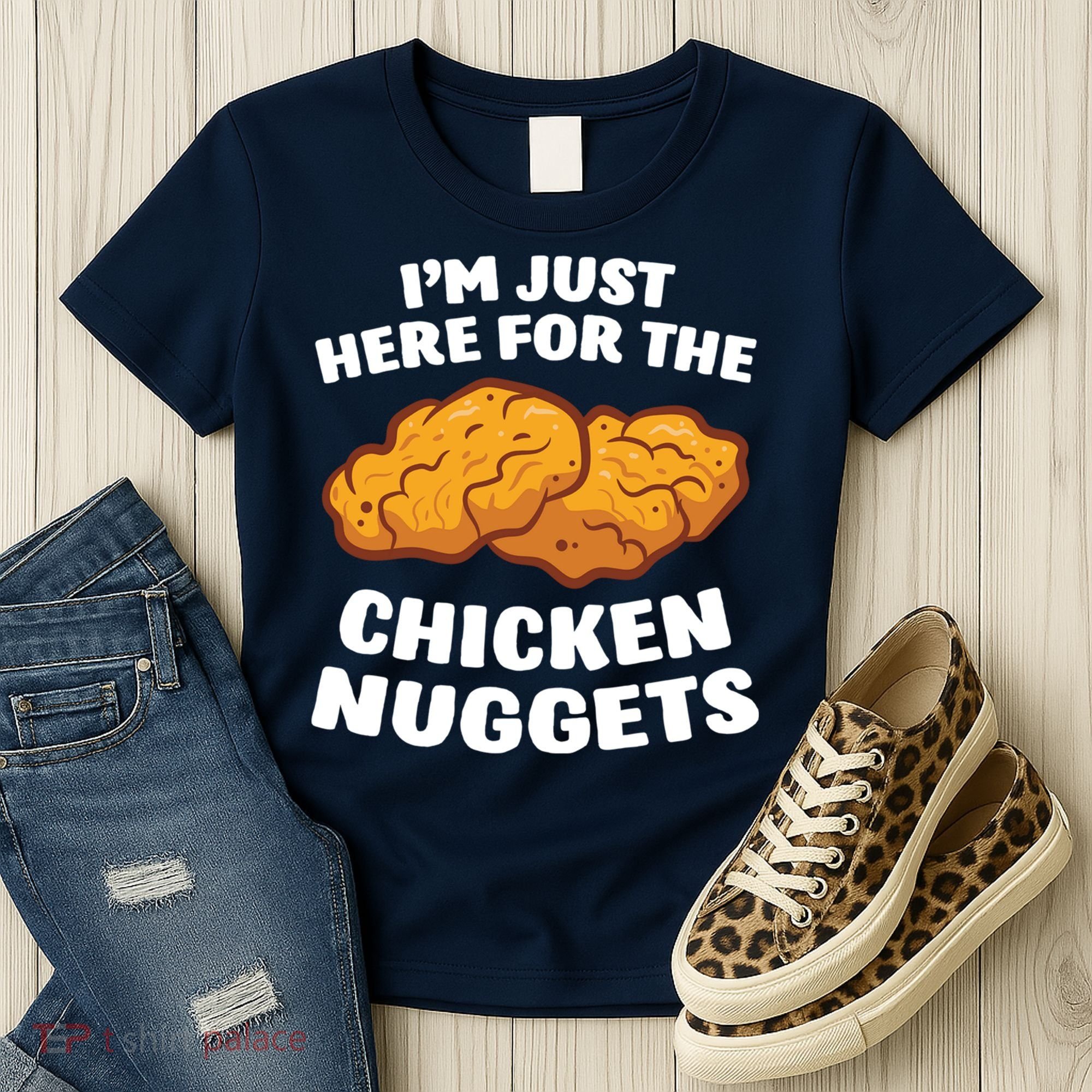 Chicken Nuggets Lover Im Just Here For The Chicken Nuggets Women's T-Shirt