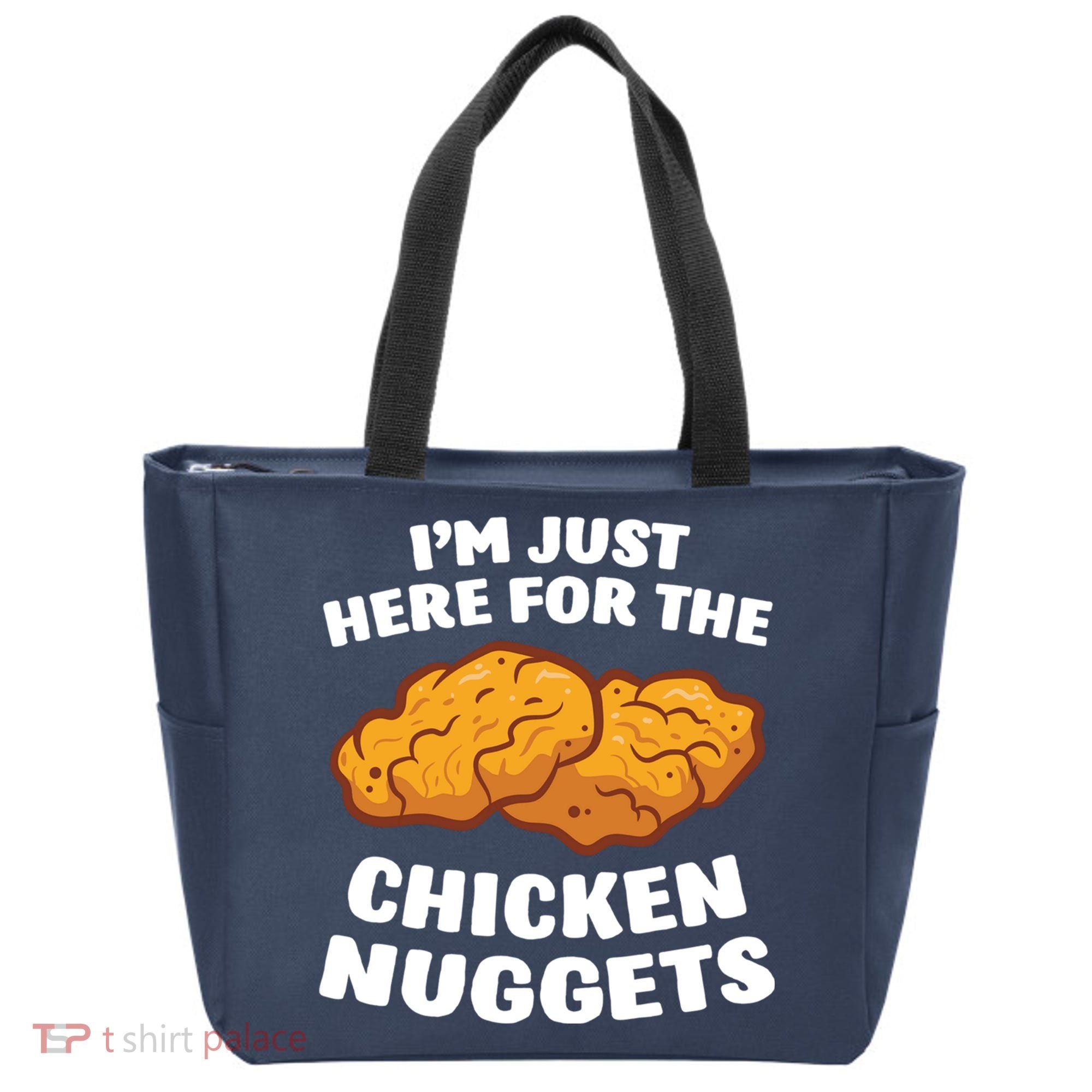 Chicken Nuggets Lover Im Just Here For The Chicken Nuggets Tote Bag