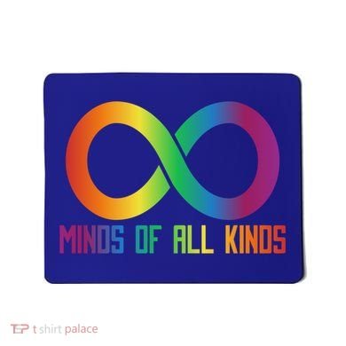 Celebrate Neurodiversity Minds Of All Kinds Gift Mousepad