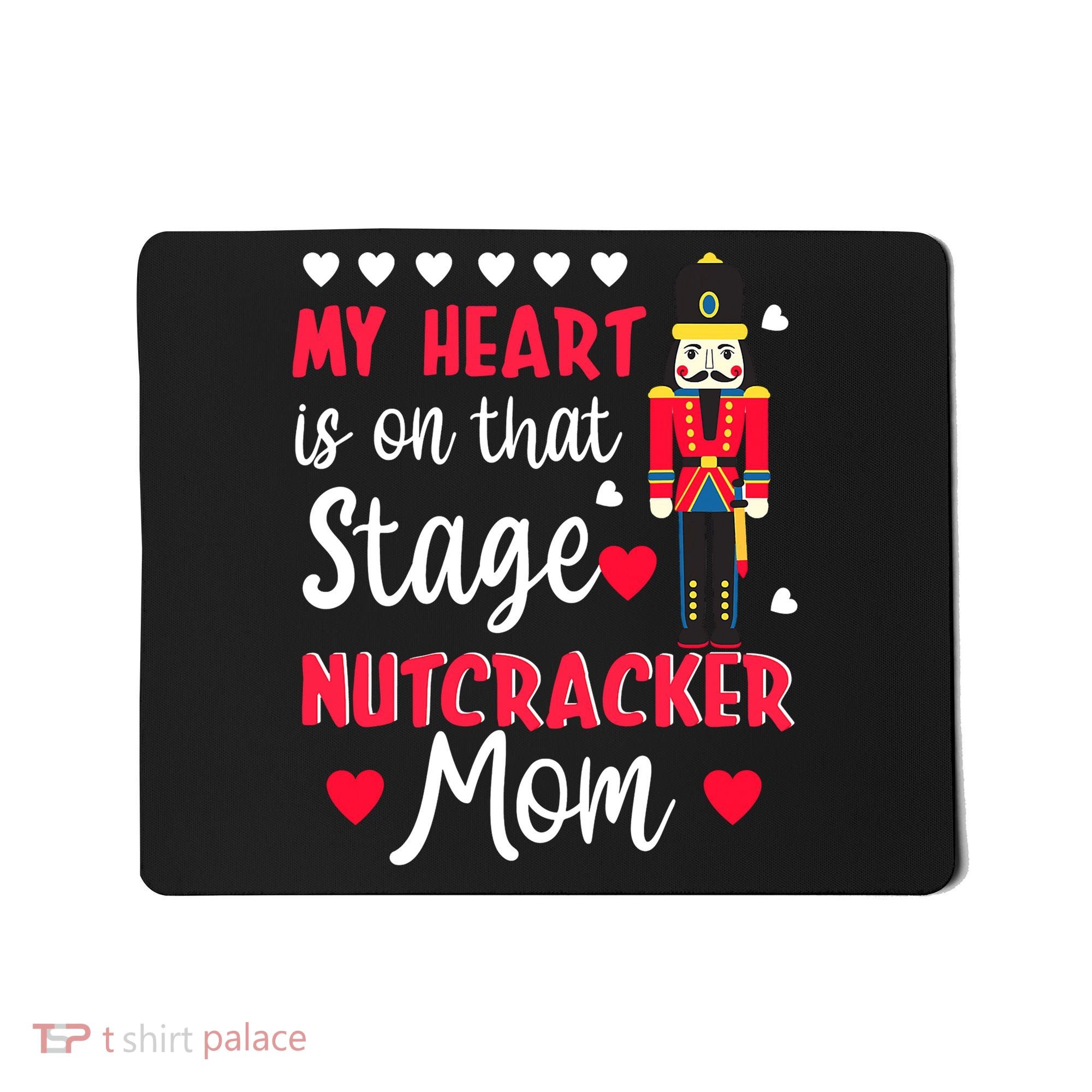 Christmas Nutcracker Mom Love Ballet Dance Mom Mousepad