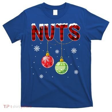 Chest Nuts Matching Chestnuts Funny Christmas Couples Nuts Gift T-Shirt