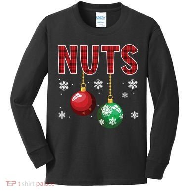 Chest Nuts Matching Chestnuts Funny Christmas Couples Nuts Kids Long Sleeve Shirt