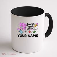 Custom Name My Favorite People Call Me Coffee Mug thumb 1