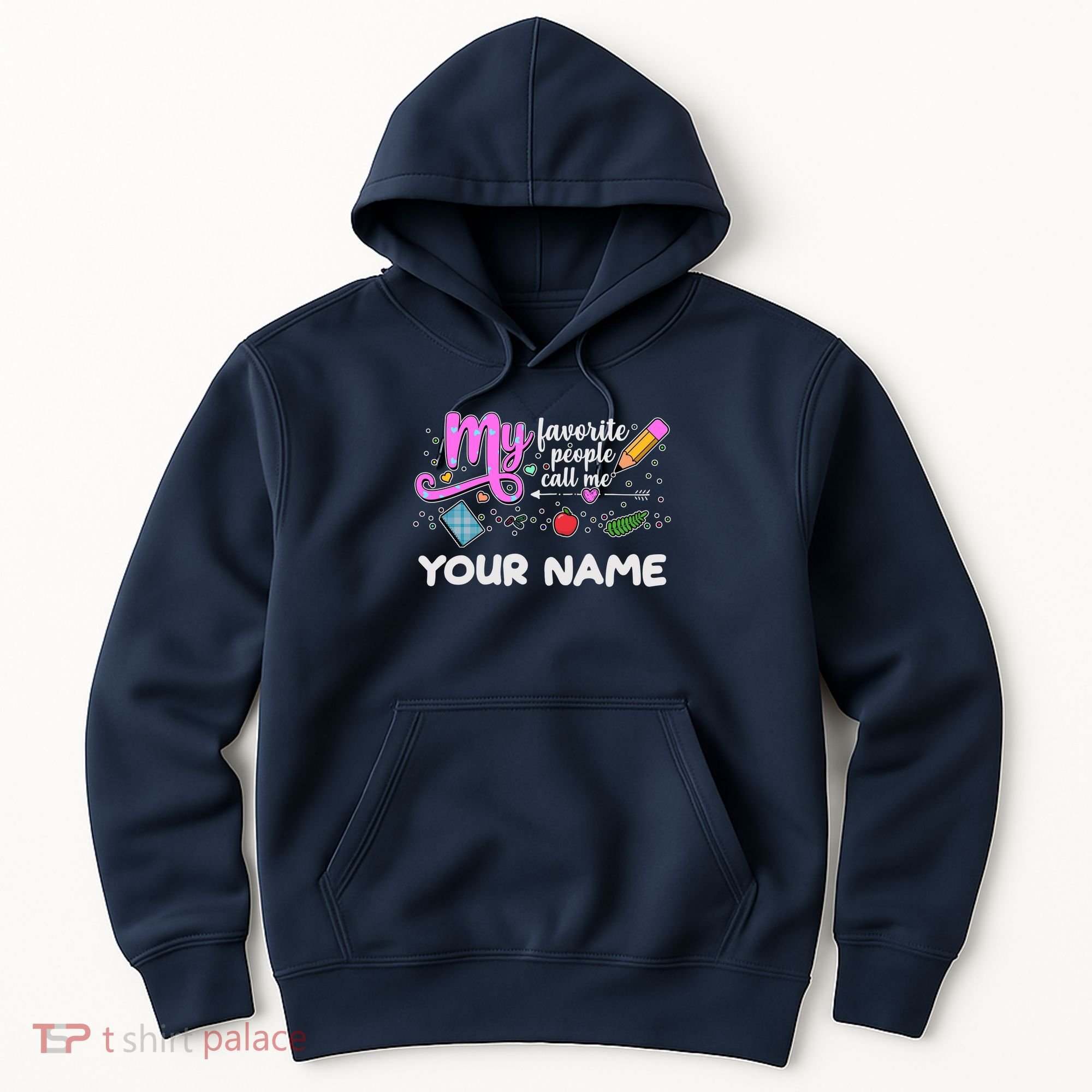 Custom Name My Favorite People Call Me Hoodie