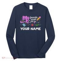 Custom Name My Favorite People Call Me Long Sleeve Shirt thumb 0