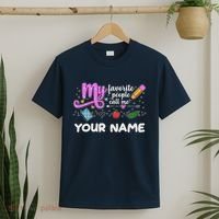 Custom Name My Favorite People Call Me T-Shirt thumb 2