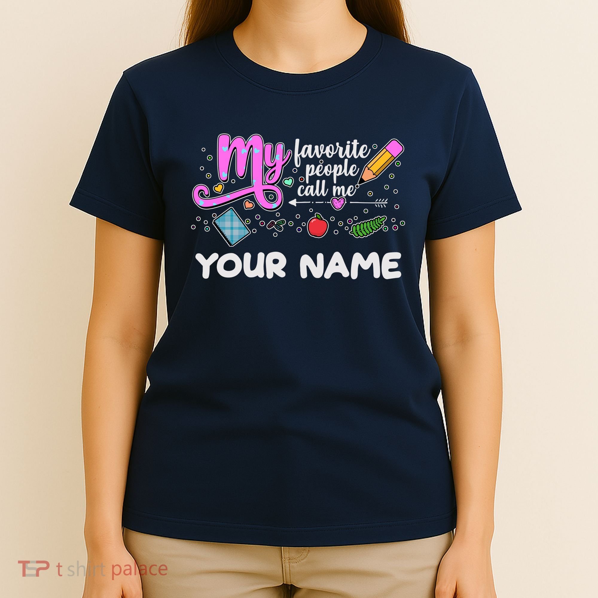 Custom Name My Favorite People Call Me T-Shirt