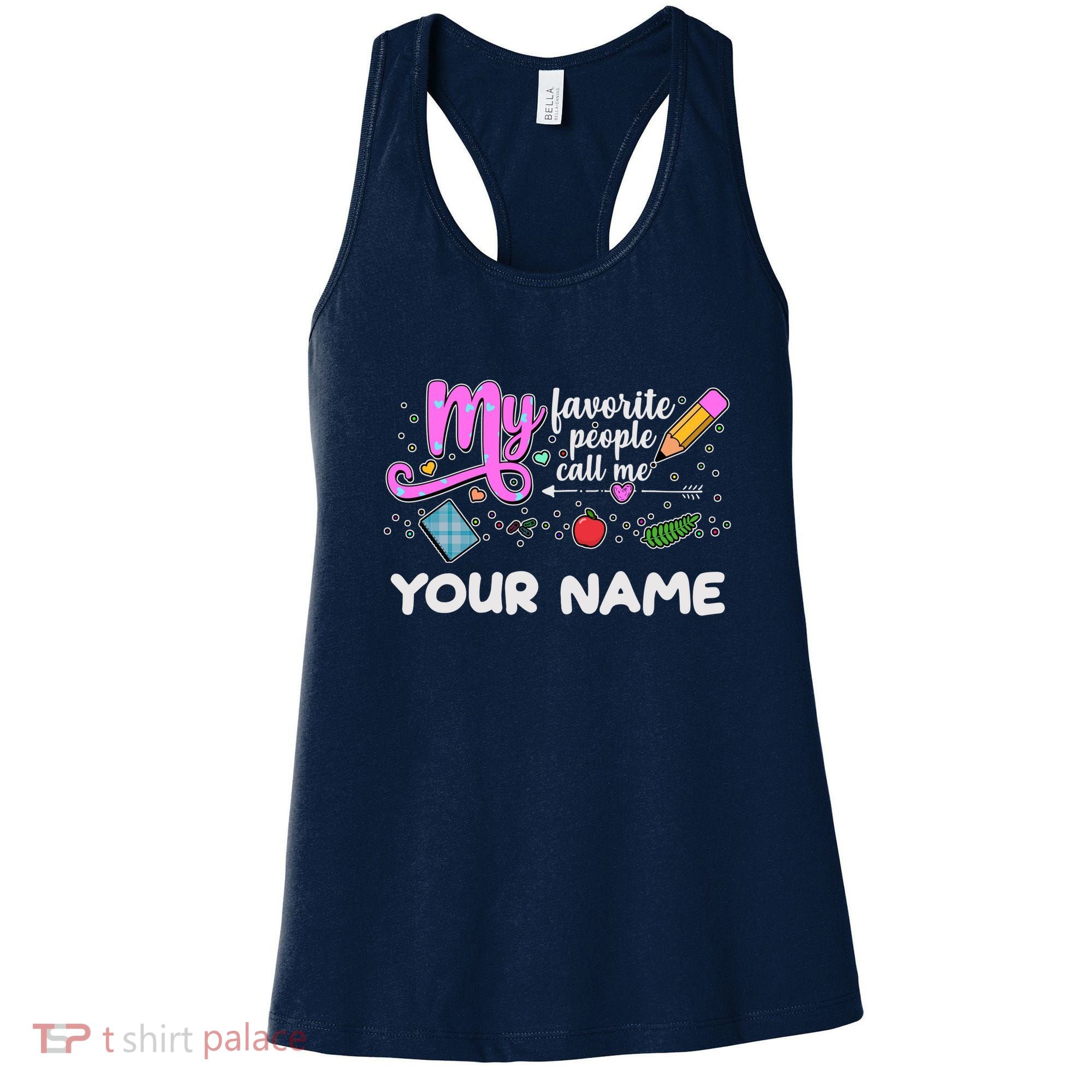 Custom Name My Favorite People Call Me Women's Tank Top