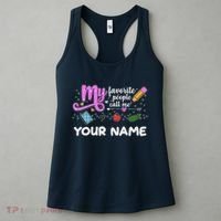 Custom Name My Favorite People Call Me Women's Tank Top thumb 3