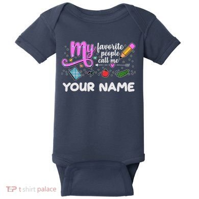 Custom Name My Favorite People Call Me Baby Bodysuit