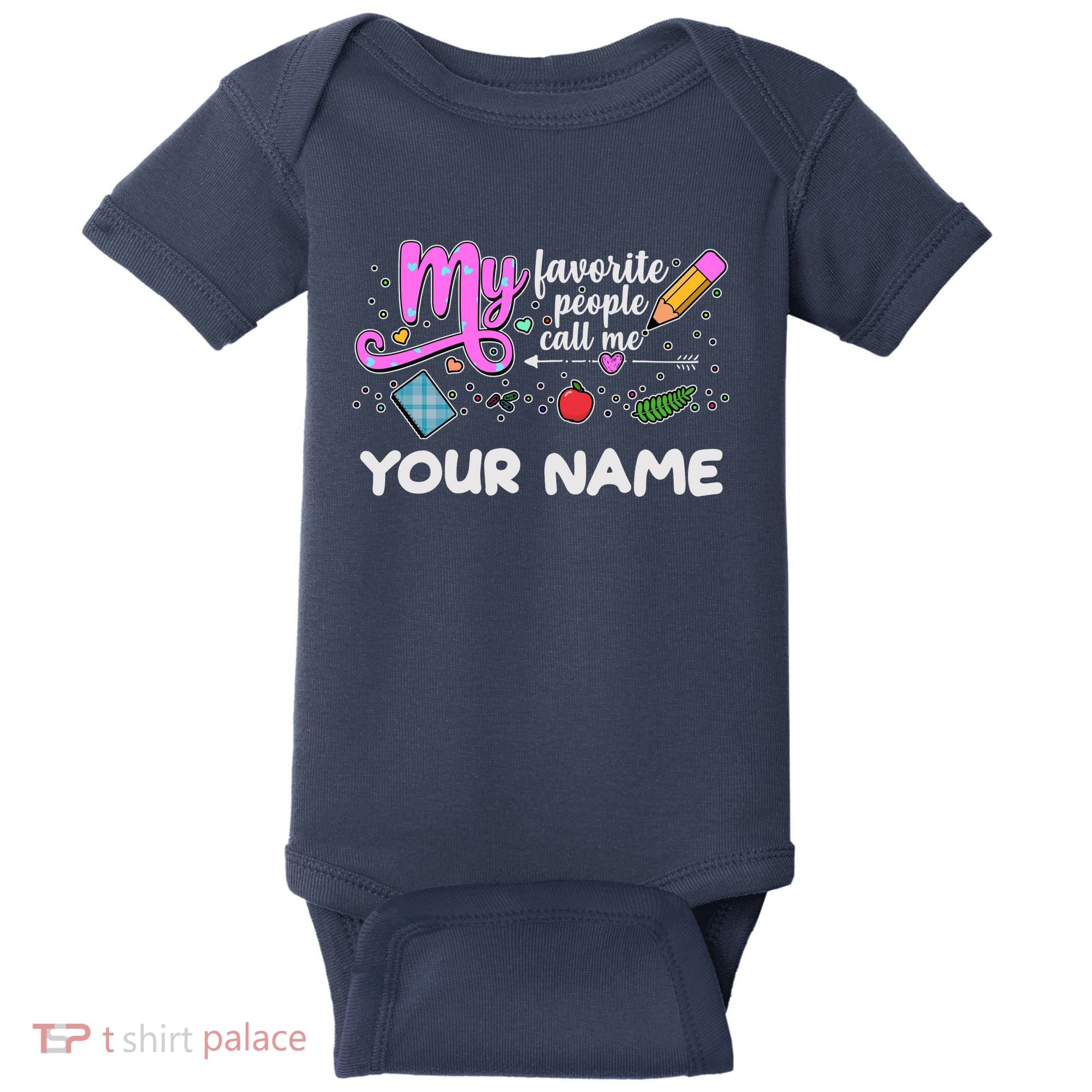 Custom Name My Favorite People Call Me Baby Bodysuit