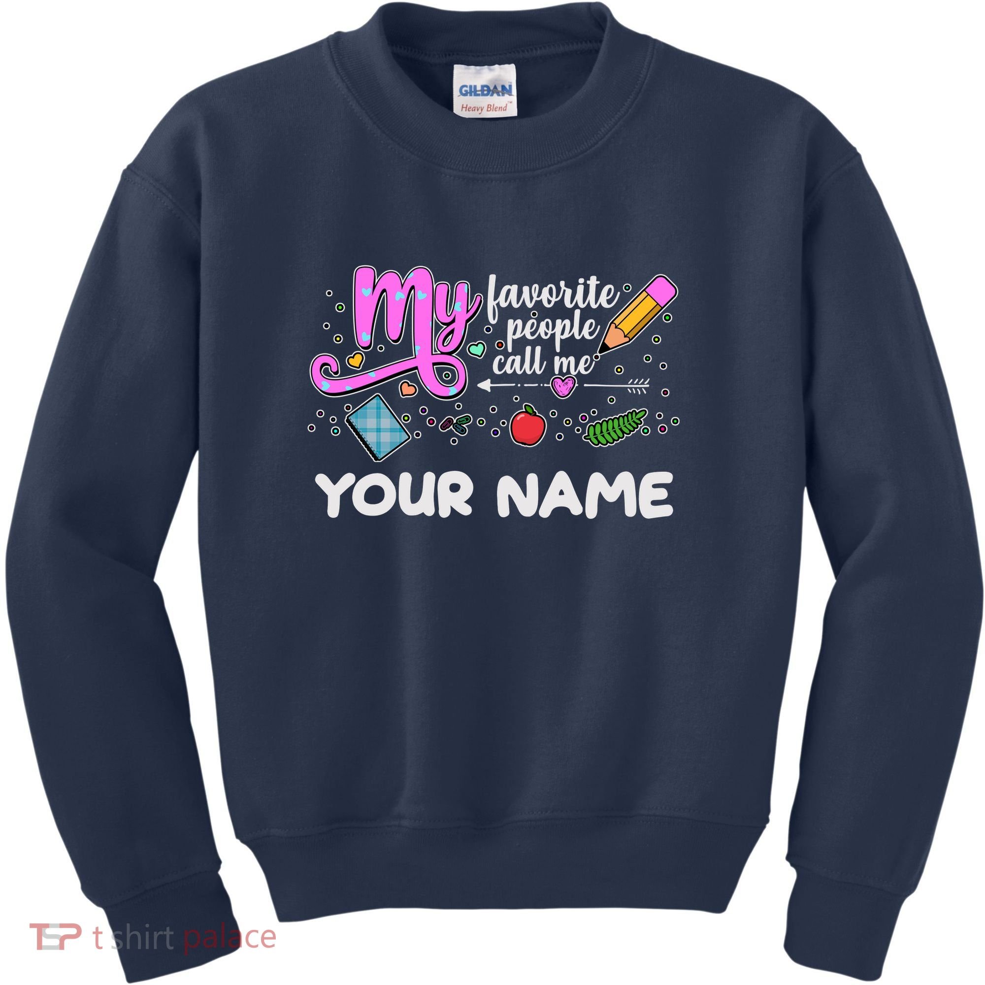 Custom Name My Favorite People Call Me Kids Sweatshirt