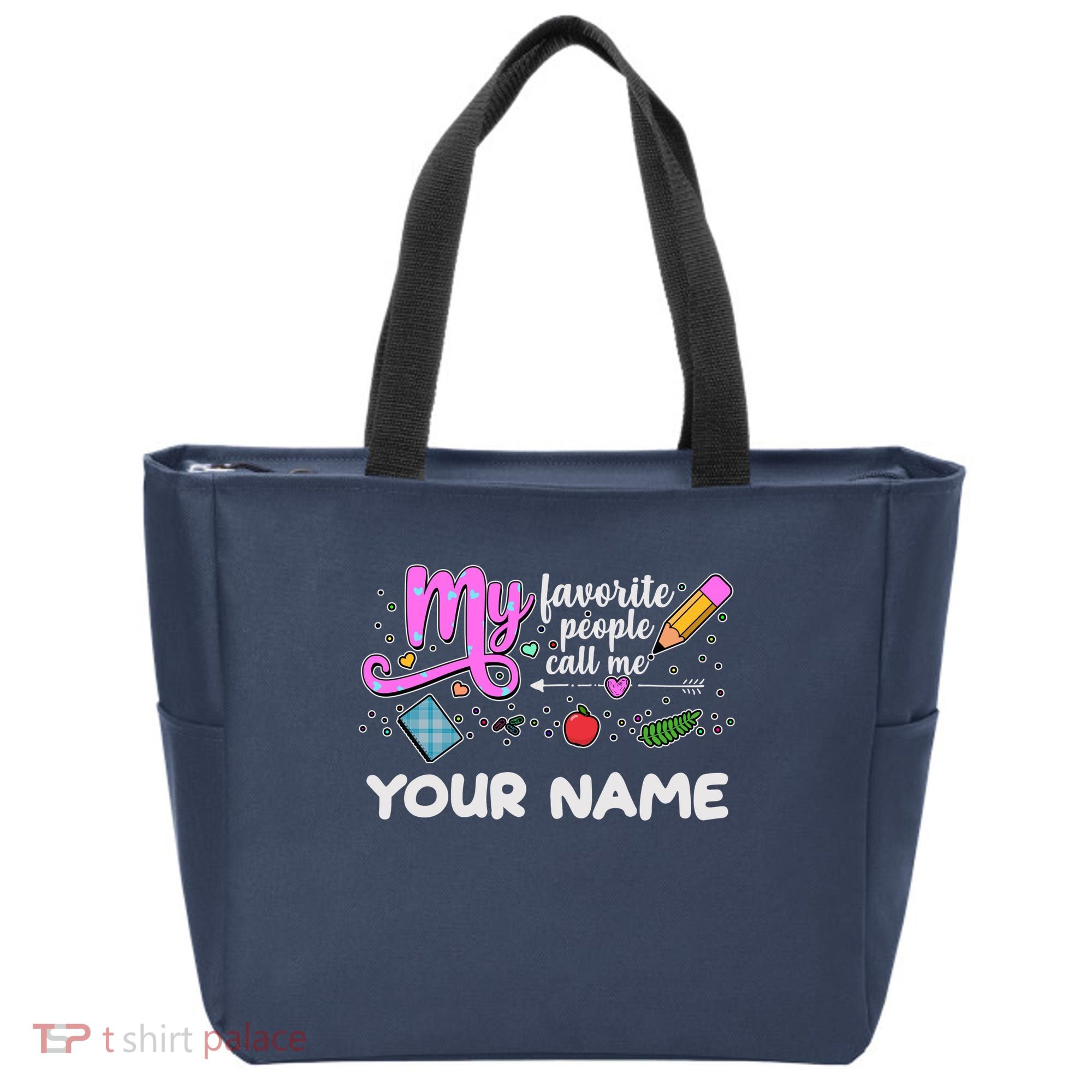 Custom Name My Favorite People Call Me Tote Bag