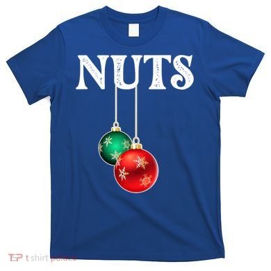 Chest Nuts Matching Chestnuts Christmas Couples Nuts Gift T-Shirt