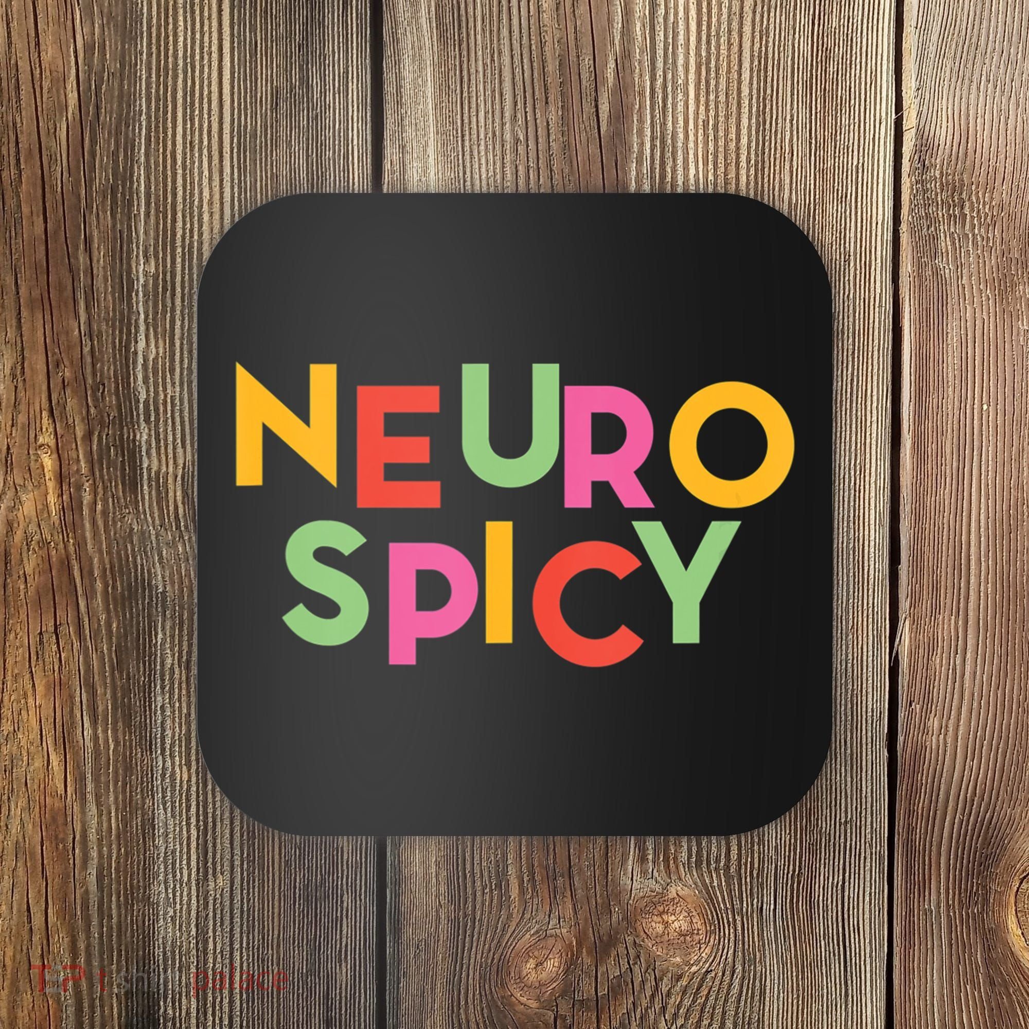Cool Neurospicy Neuro Spicy Neurotypical Neurodiversity Adhd Coaster